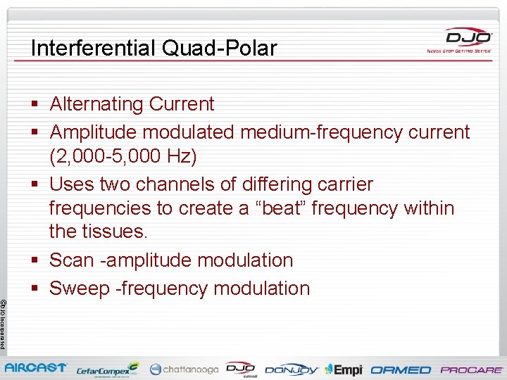 Interferential Quad-Polar § Alternating Current § Amplitude modulated medium-frequency current (2, 000 -5, 000