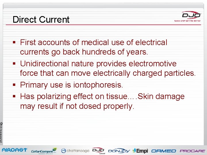 Direct Current § First accounts of medical use of electrical currents go back hundreds