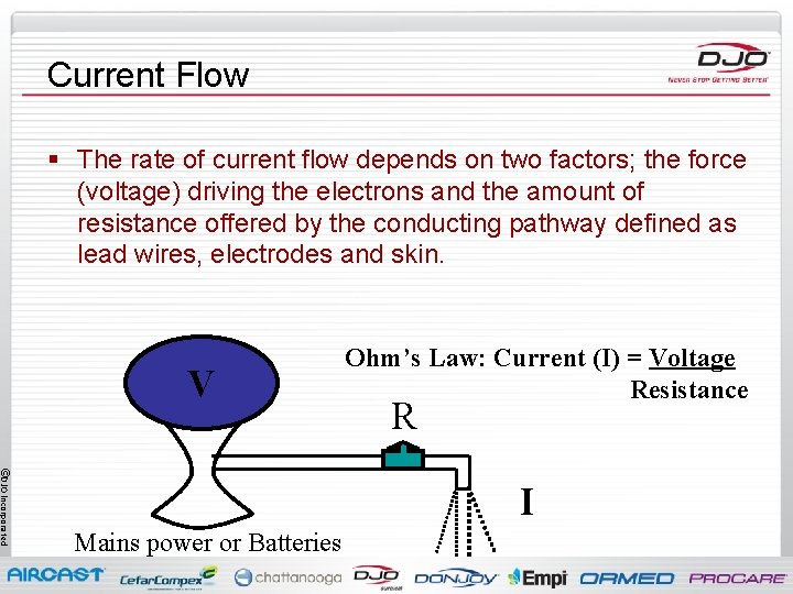 Current Flow § The rate of current flow depends on two factors; the force