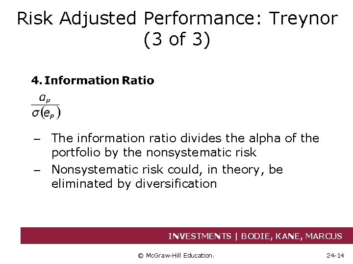 Risk Adjusted Performance: Treynor (3 of 3) – The information ratio divides the alpha