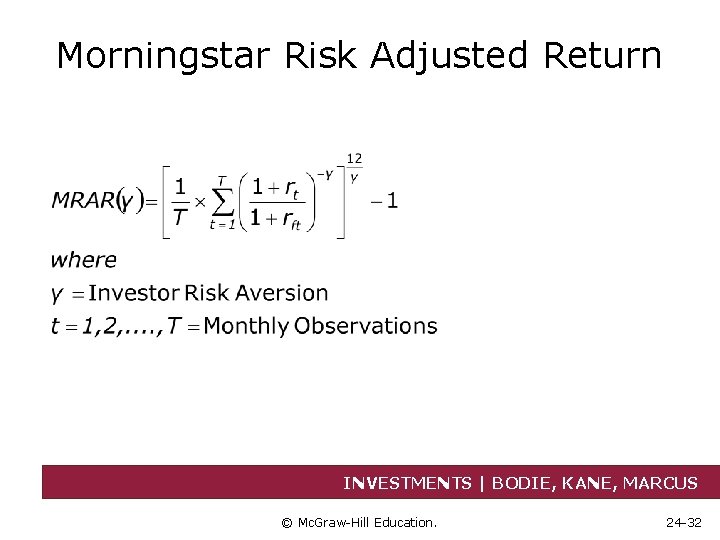 Morningstar Risk Adjusted Return INVESTMENTS | BODIE, KANE, MARCUS © Mc. Graw-Hill Education. 24
