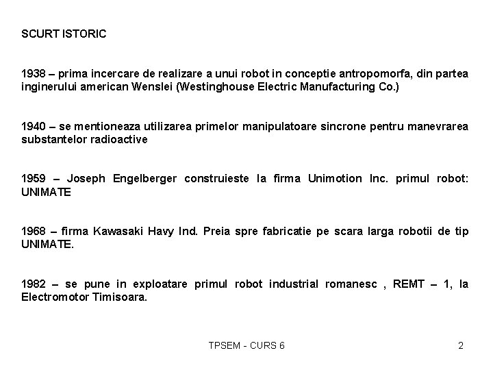 SCURT ISTORIC 1938 – prima incercare de realizare a unui robot in conceptie antropomorfa,