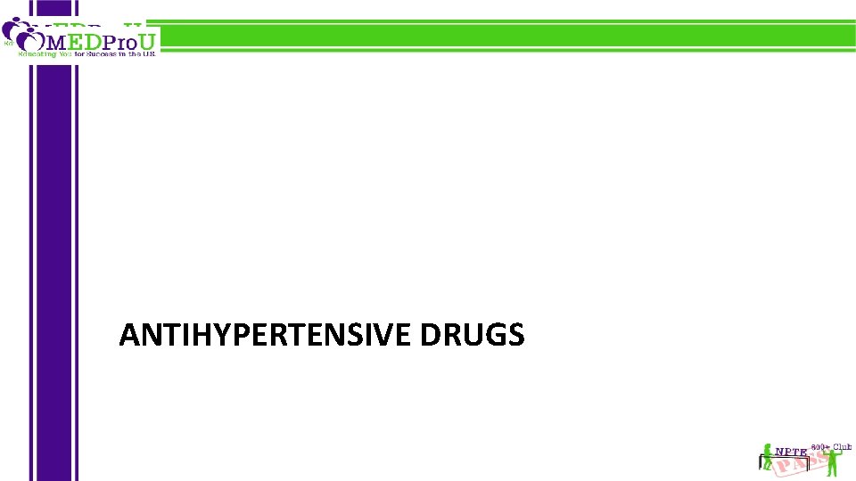 ANTIHYPERTENSIVE DRUGS 
