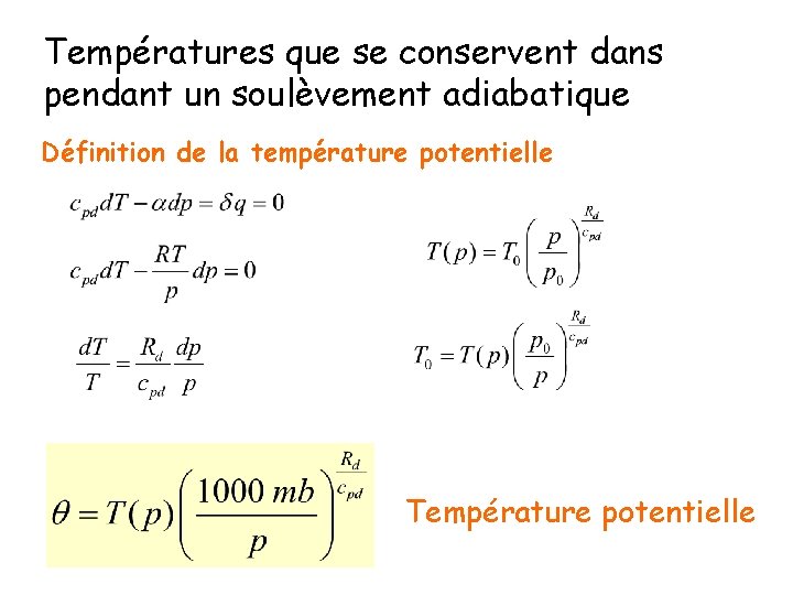 Températures que se conservent dans pendant un soulèvement adiabatique Définition de la température potentielle