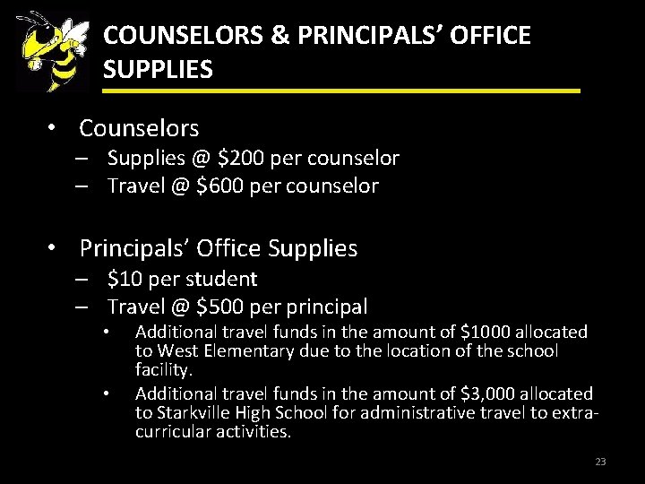 COUNSELORS & PRINCIPALS’ OFFICE SUPPLIES • Counselors – Supplies @ $200 per counselor –