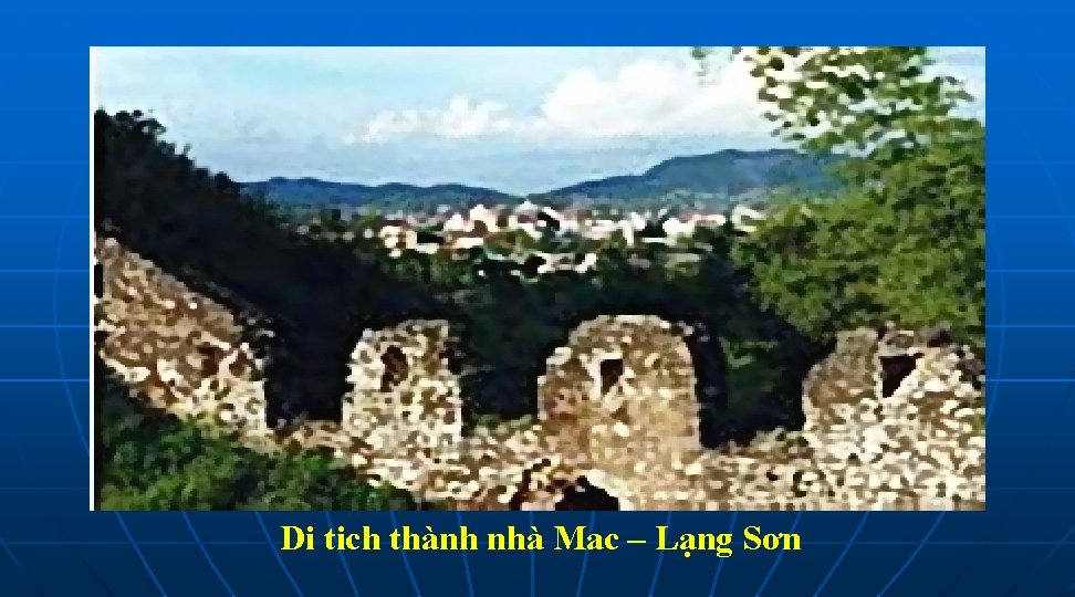 Di tich thành nhà Mac – Lạng Sơn 