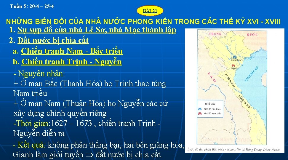 Tuần 5: 20/4 – 25/4 BÀI 21 NHỮNG BIẾN ĐỔI CỦA NHÀ NƯỚC PHONG