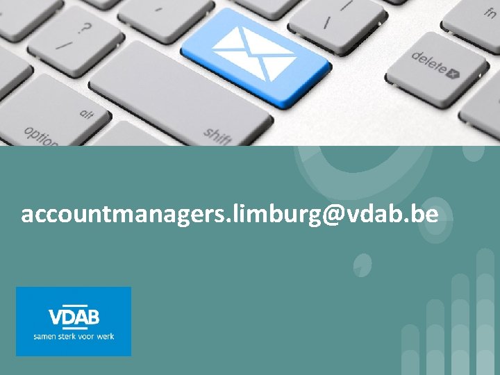 accountmanagers. limburg@vdab. be 