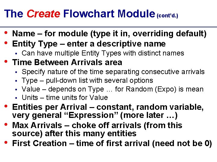 The Create Flowchart Module (cont’d. ) • • • Name – for module (type