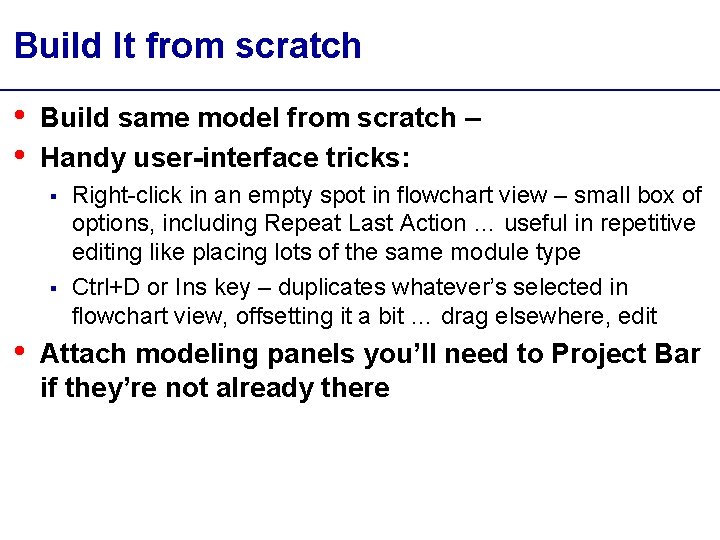 Build It from scratch • • Build same model from scratch – Handy user-interface