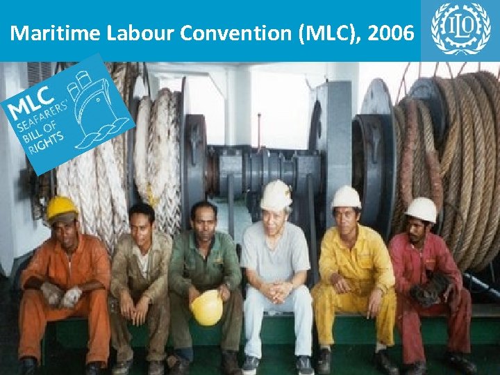Maritime Labour Convention (MLC), 2006 
