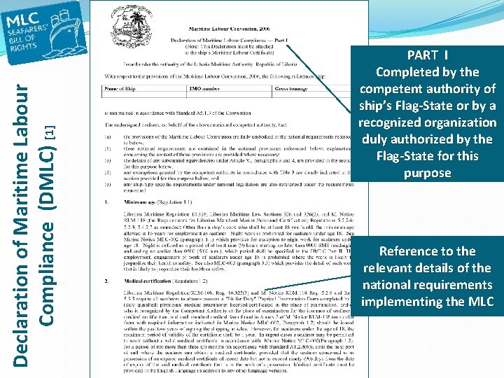 Declaration of Maritime Labour Compliance (DMLC) [1] PART I Completed by the competent authority