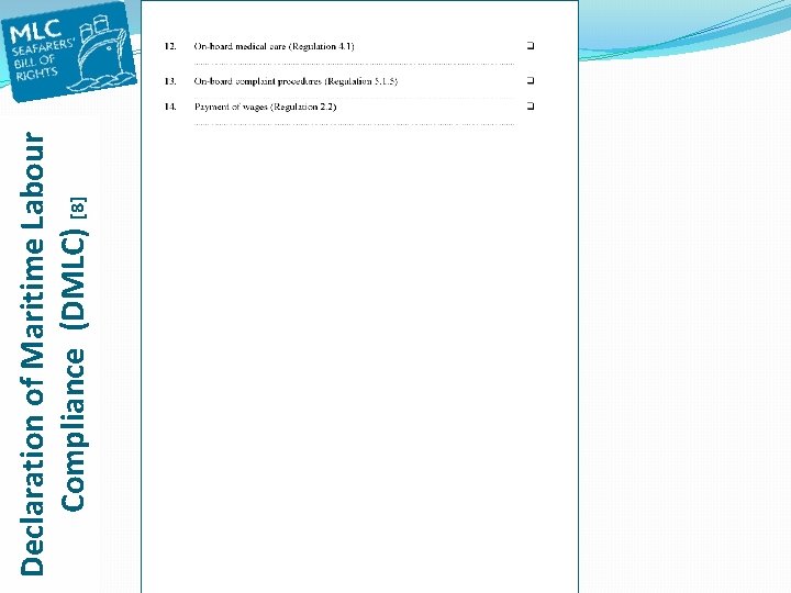 Declaration of Maritime Labour Compliance (DMLC) [8] 