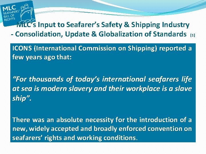 MLC’s Input to Seafarer’s Safety & Shipping Industry - Consolidation, Update & Globalization of