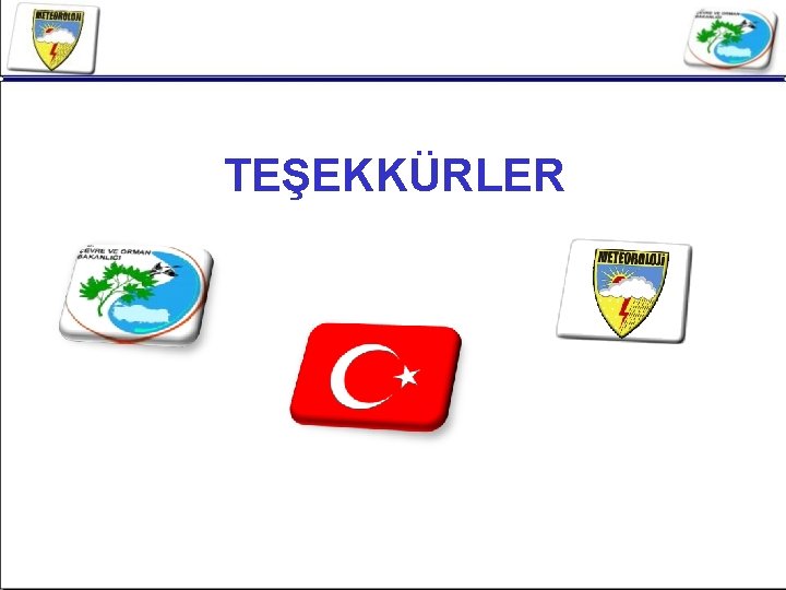 TEŞEKKÜRLER 