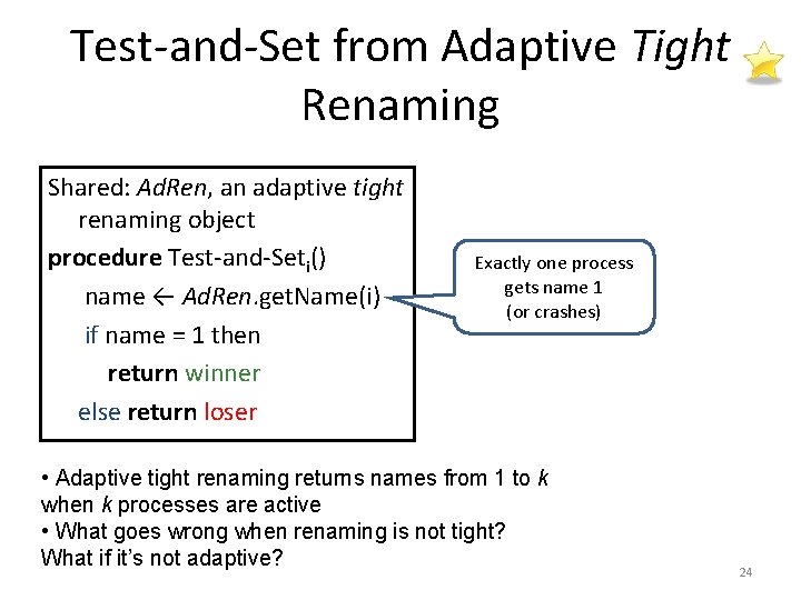 Test-and-Set from Adaptive Tight Renaming Shared: Ad. Ren, an adaptive tight renaming object procedure