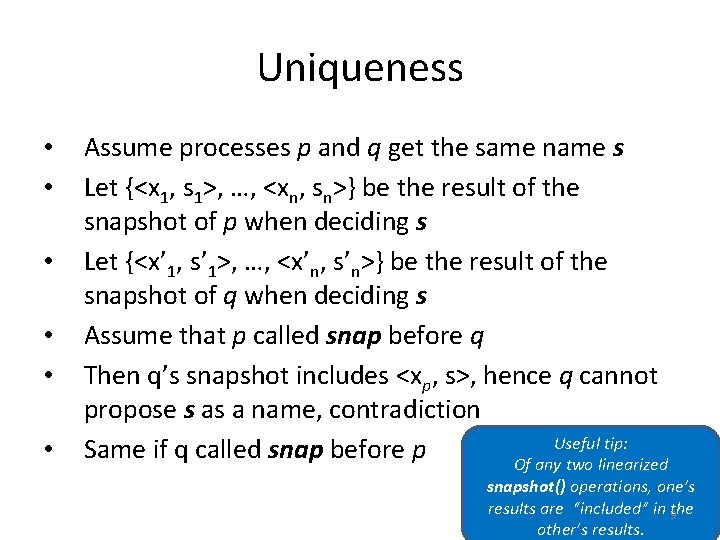 Uniqueness • • • Assume processes p and q get the same name s