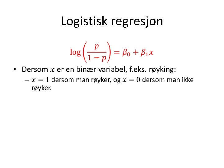 Logistisk regresjon • 