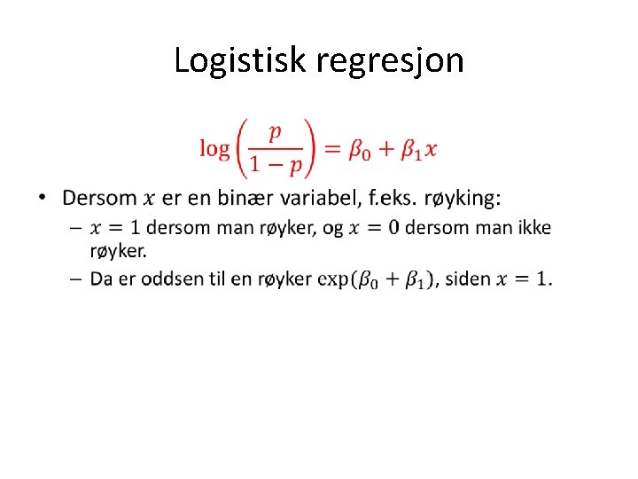 Logistisk regresjon • 