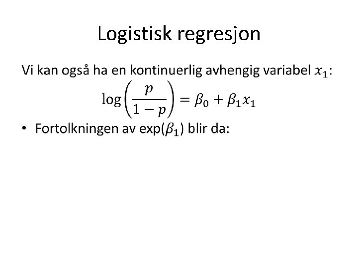 Logistisk regresjon • 