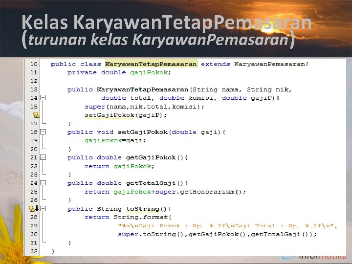 Kelas Karyawan. Tetap. Pemasaran (turunan kelas Karyawan. Pemasaran) 