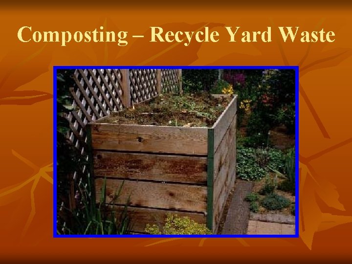 Composting – Recycle Yard Waste 