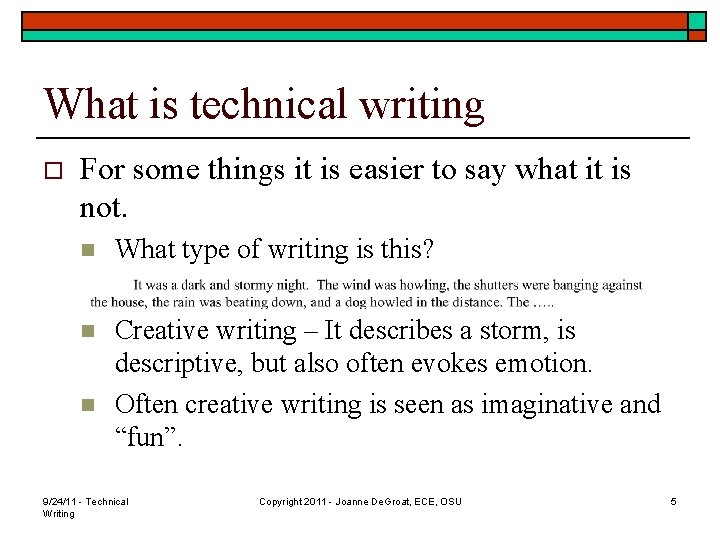 What is technical writing o For some things it is easier to say what