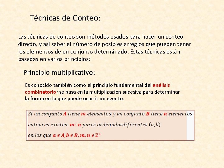 Técnicas de Conteo: Las técnicas de conteo son métodos usados para hacer un conteo