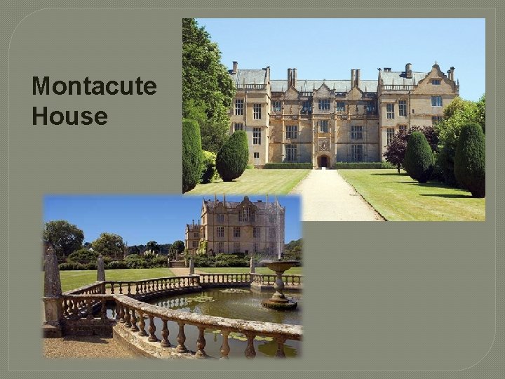 Montacute House 