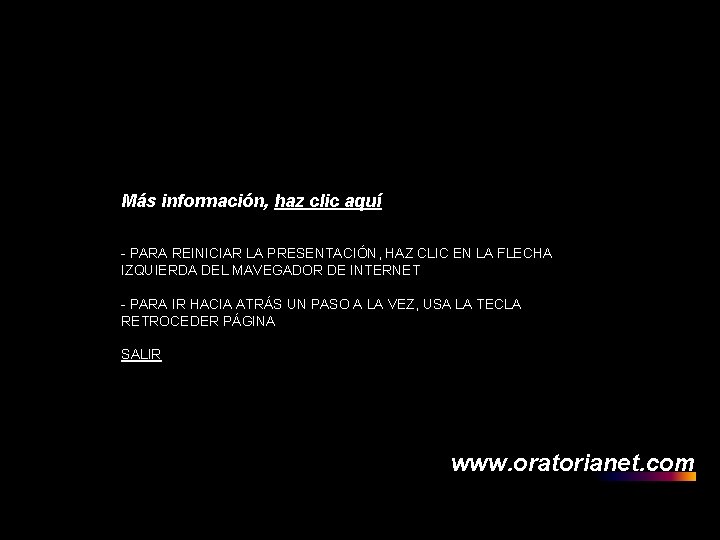 . Más información, haz clic aquí - PARA REINICIAR LA PRESENTACIÓN, HAZ CLIC EN