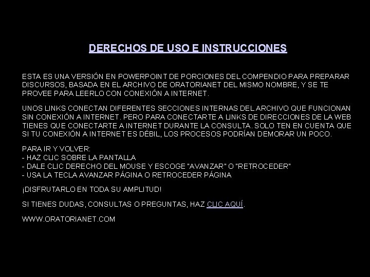 DERECHOS DE USO E INSTRUCCIONES ESTA ES UNA VERSIÓN EN POWERPOINT DE PORCIONES DEL