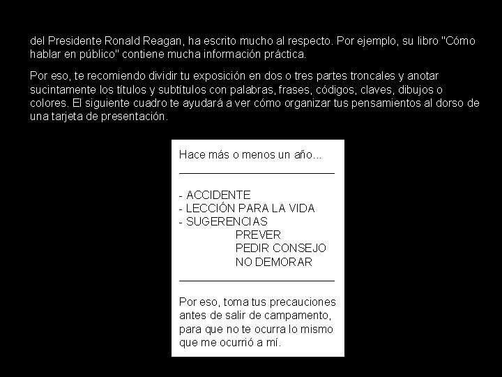 del Presidente Ronald Reagan, ha escrito mucho al respecto. Por ejemplo, su libro "Cómo