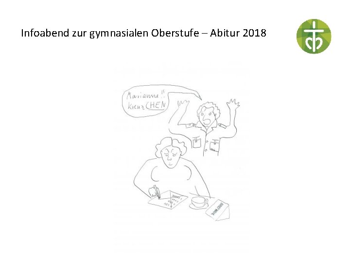 Infoabend zur gymnasialen Oberstufe – Abitur 2018 