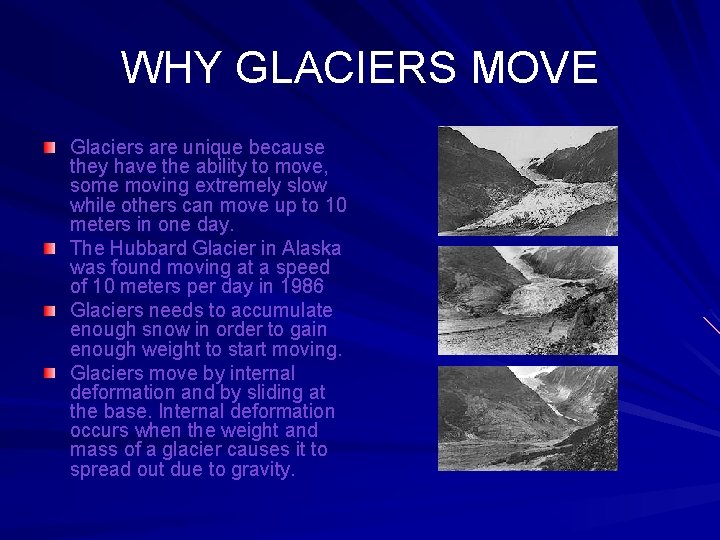 GLACIERS By Danny OKeefe QUICK FACTS ON GLACIERS