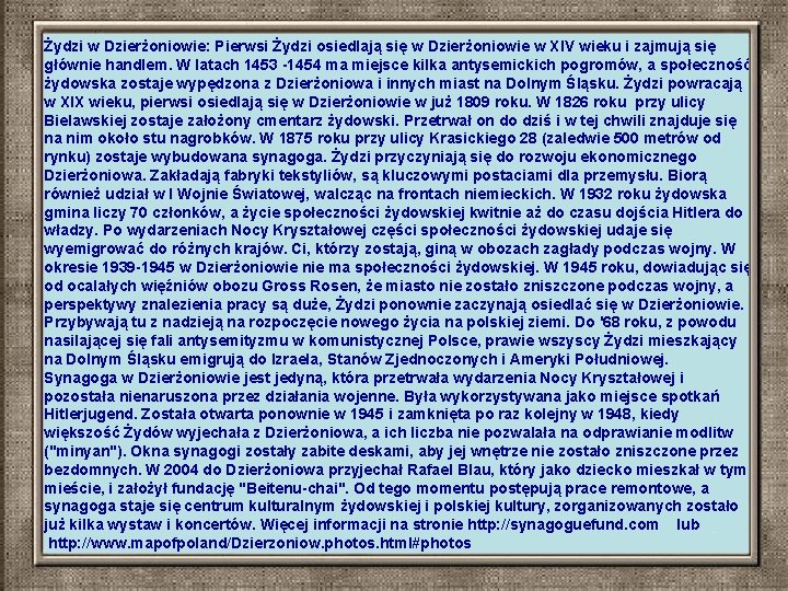 Żydzi w Dzierżoniowie: Pierwsi Żydzi osiedlają się w Dzierżoniowie w XIV wieku i zajmują