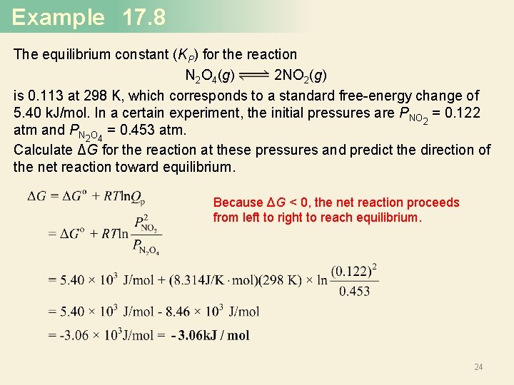 Example 17. 8 The equilibrium constant (KP) for the reaction N 2 O 4(g)