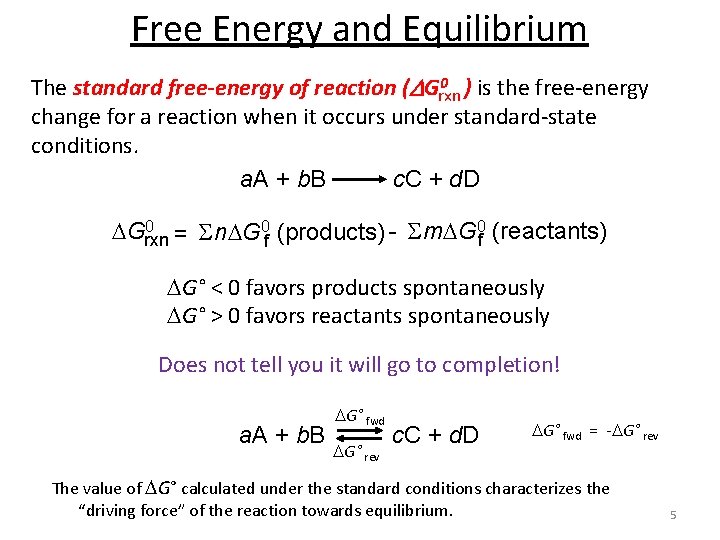Free Energy and Equilibrium 0 ) is the free-energy The standard free-energy of reaction