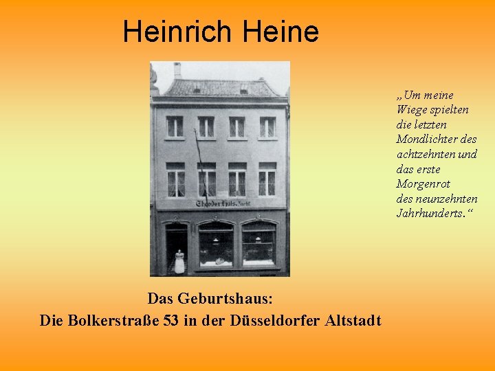 Heinrich Heine „Um meine Wiege spielten die letzten Mondlichter des achtzehnten und das erste