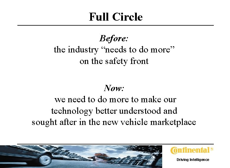 Full Circle Before: the industry “needs to do more” on the safety front Now: