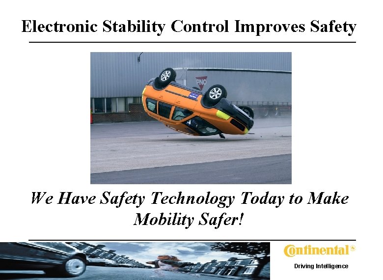 Electronic Stability Control Improves Safety We Have Safety Technology Today to Make Mobility Safer!
