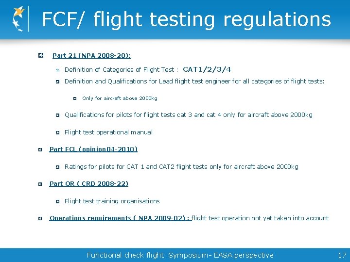 FCF/ flight testing regulations Part 21 (NPA 2008 -20): Definition of Categories of Flight