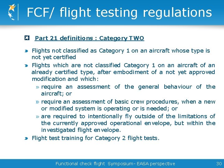 FCF/ flight testing regulations Part 21 definitions : Category TWO Flights not classified as