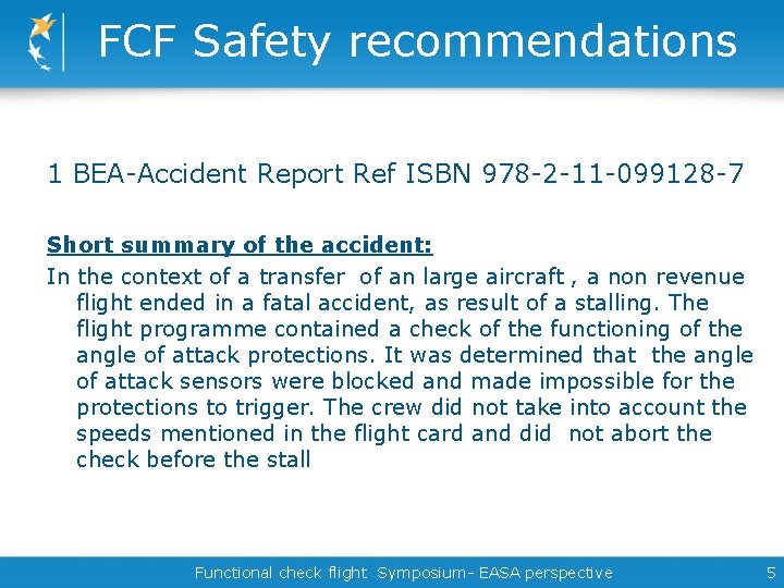 FCF Safety recommendations 1 BEA-Accident Report Ref ISBN 978 -2 -11 -099128 -7 Short