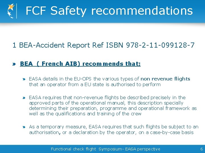 FCF Safety recommendations 1 BEA-Accident Report Ref ISBN 978 -2 -11 -099128 -7 BEA