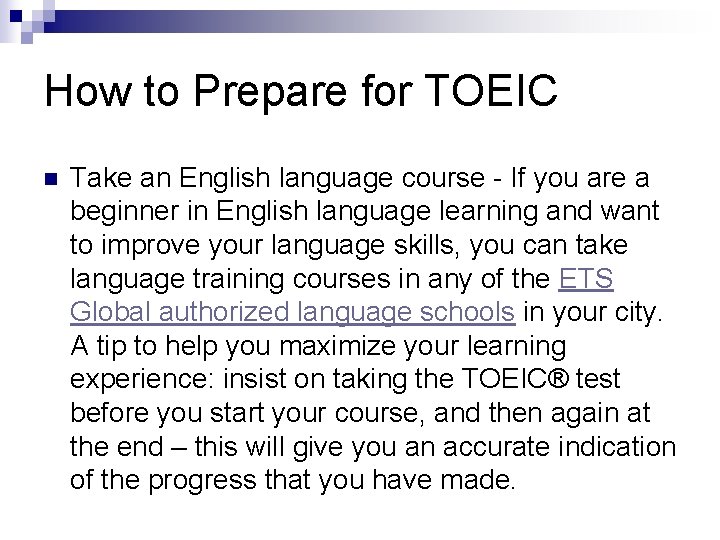 How to Prepare for TOEIC n Take an English language course - If you