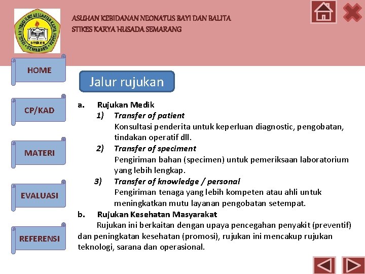 ASUHAN KEBIDANAN NEONATUS BAYI DAN BALITA STIKES KARYA HUSADA SEMARANG HOME CP/KAD MATERI EVALUASI