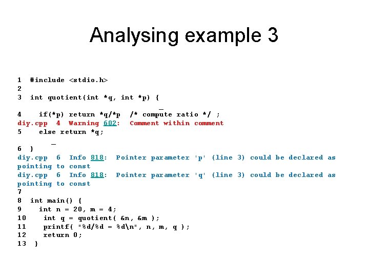 Analysing example 3 1 #include <stdio. h> 2 3 int quotient(int *q, int *p)