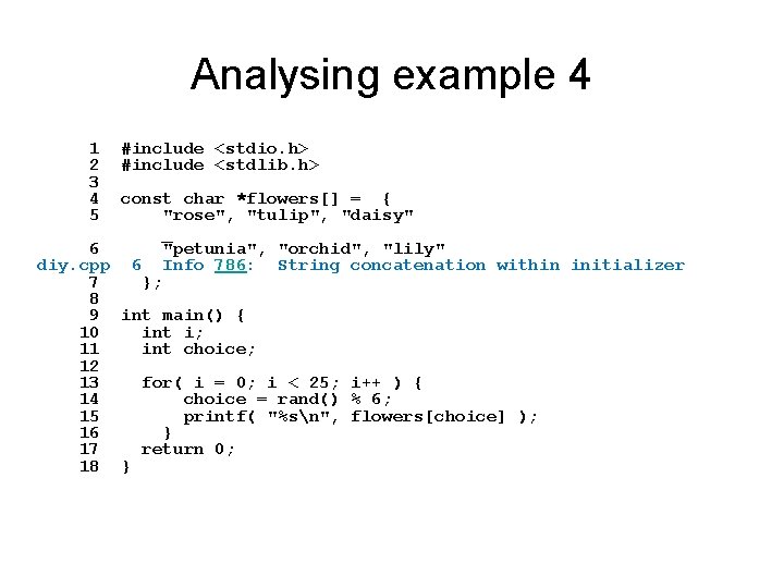 Analysing example 4 1 #include <stdio. h> 2 #include <stdlib. h> 3 4 const