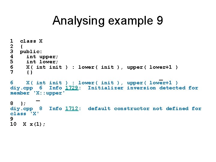 Analysing example 9 1 class X 2 { 3 public: 4 int upper; 5