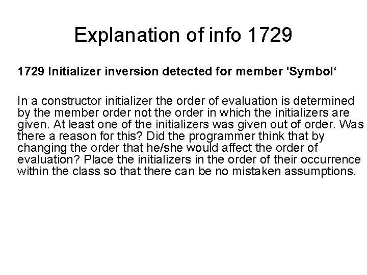 Explanation of info 1729 Initializer inversion detected for member 'Symbol‘ In a constructor initializer